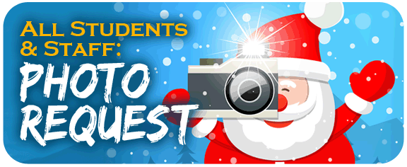 All Students & Staff: PHOTO REQUEST!